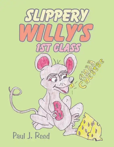 Slippery Willy's 1st Class - Paperback