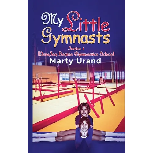 My Little Gymnasts - Hardcover