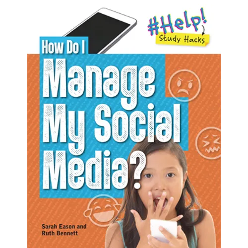 How Do I Manage My Social Media? - Library Binding