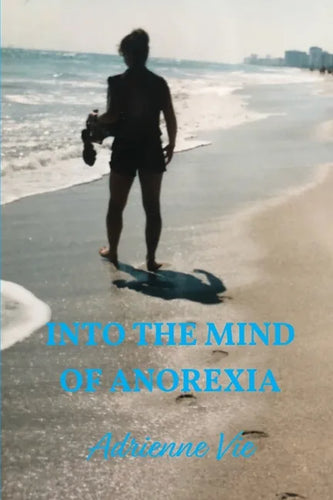 Into the Mind of Anorexia - Paperback
