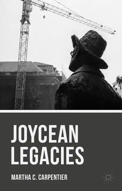 Joycean Legacies - Hardcover