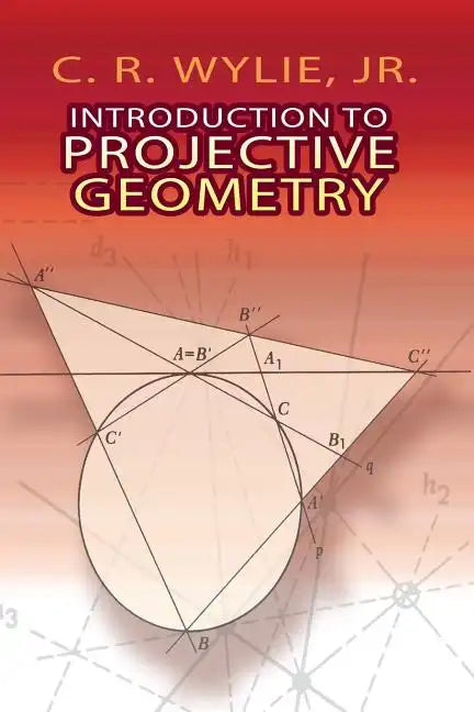 Introduction to Projective Geometry - Paperback