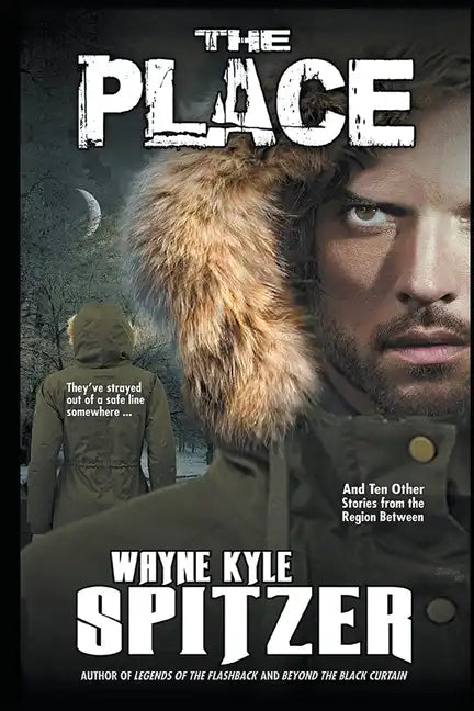 The Place and Ten Other Stories from the Region Between - Paperback