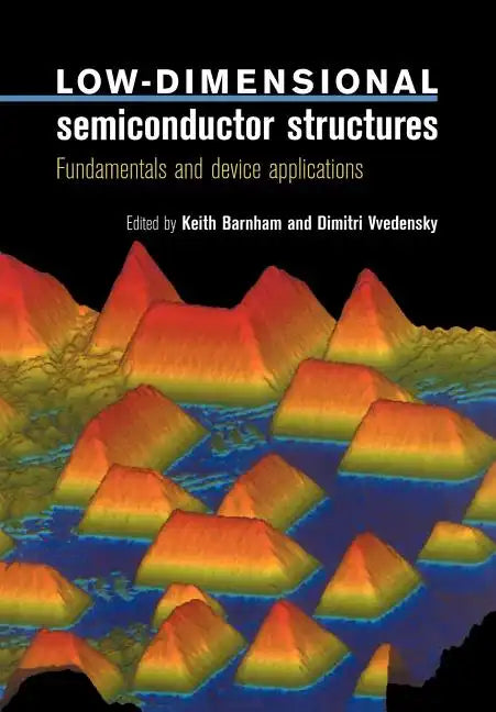 Low-Dimensional Semiconductor Structures - Paperback