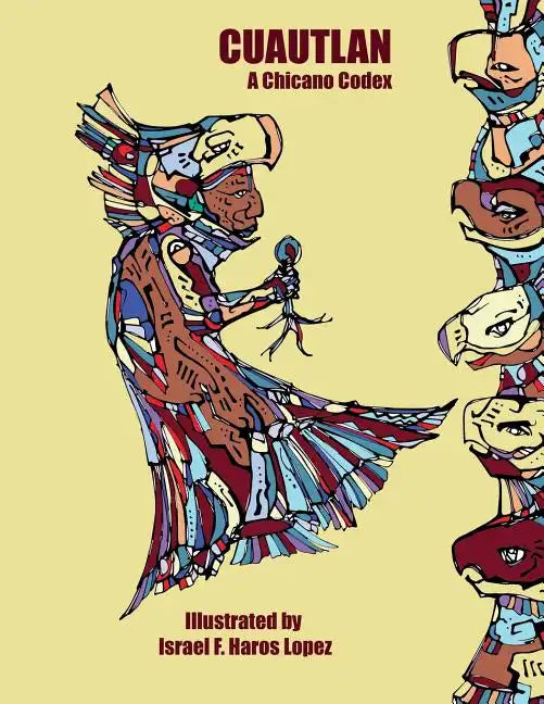 Cuautlan: A Chicano Codex - Paperback