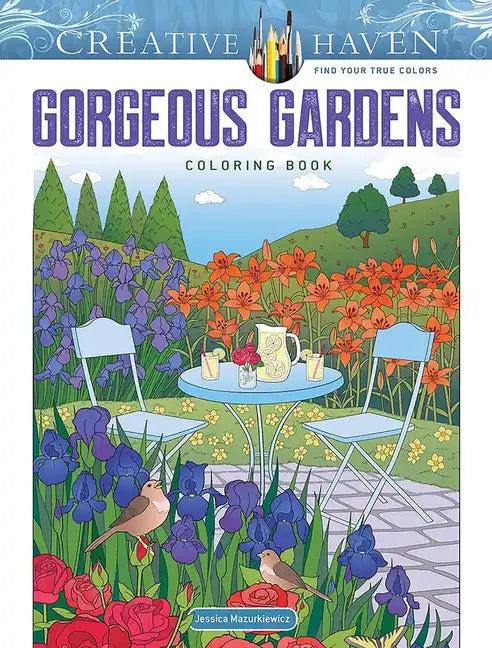 Creative Haven Gorgeous Gardens Coloring Book - Paperback