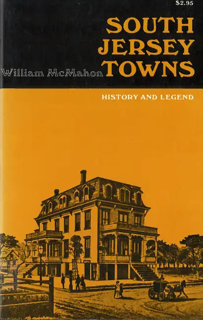 South Jersey Towns: History and Legends - Paperback