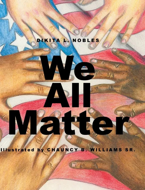 We All Matter - Hardcover