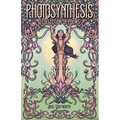 Photosynthesis: A Collection of Poems - Paperback