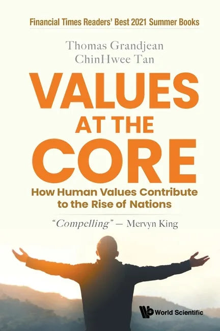 Values at the Core: How Human Values Contribute to the Rise of Nations - Paperback