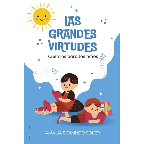 Las Grandes Virtudes: Cuentos para los ni?os - Paperback