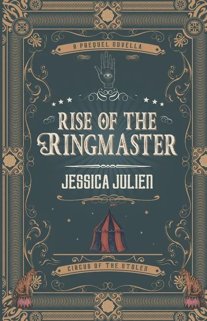 Rise of the Ringmaster: A Circus of the Stolen Short Story - Paperback