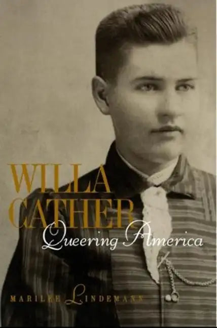 Willa Cather: Queering America - Paperback