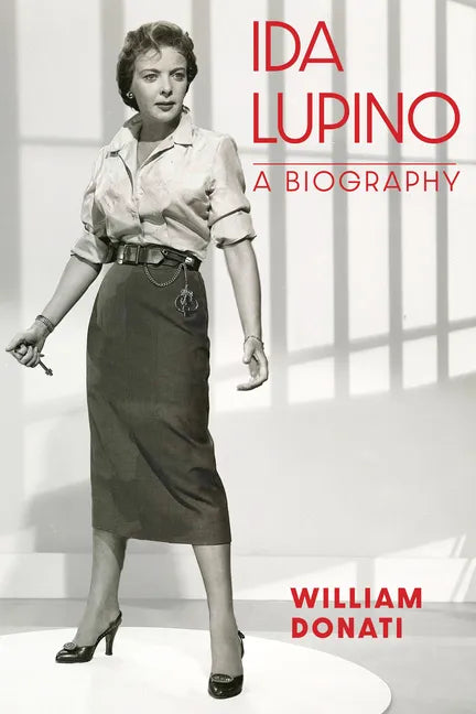 Ida Lupino: A Biography - Paperback