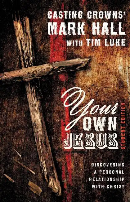 Your Own Jesus: Discovering a Personal Relationship with Christ - Paperback