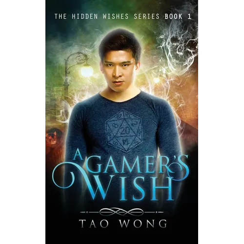 A Gamer's Wish: An Urban Fantasy Gamelit Series - Paperback