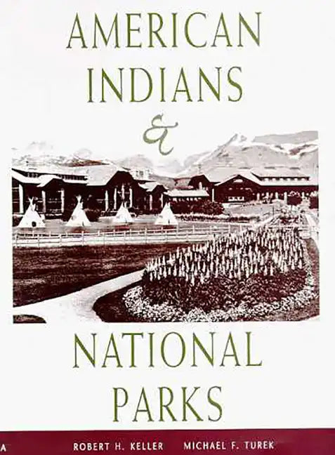 American Indians & National Parks - Paperback