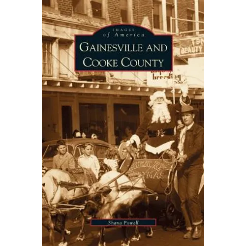 Gainesville and Cooke County - Hardcover