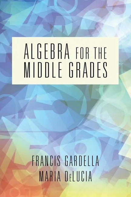 Algebra for the Middle Grades - Paperback