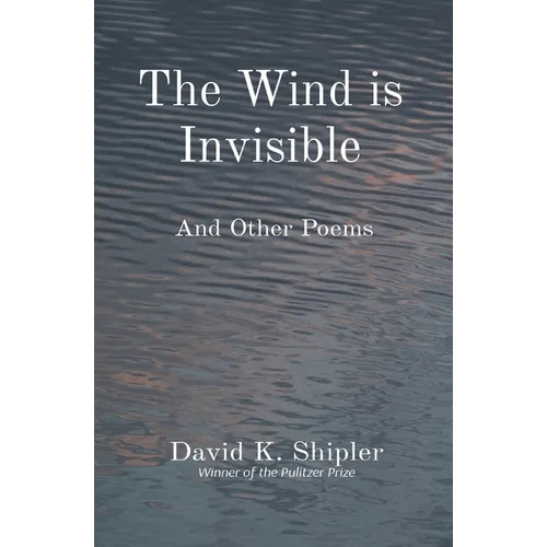 The Wind is Invisible: And Other Poems - Paperback