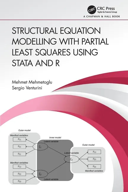 Structural Equation Modelling with Partial Least Squares Using Stata and R - Paperback