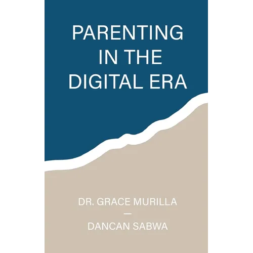 Parenting in the Digital Era - Paperback