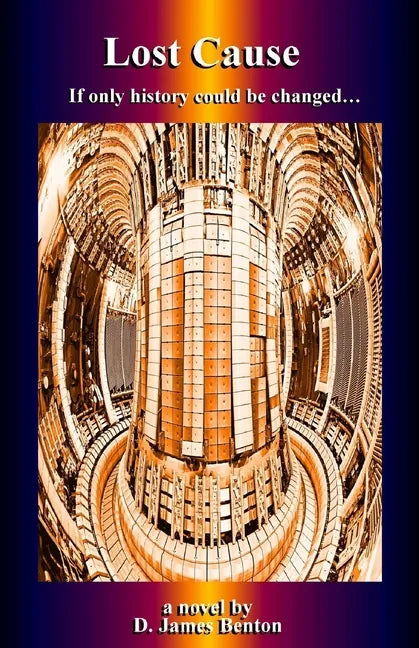 Lost Cause: If only history could be changed... - Paperback