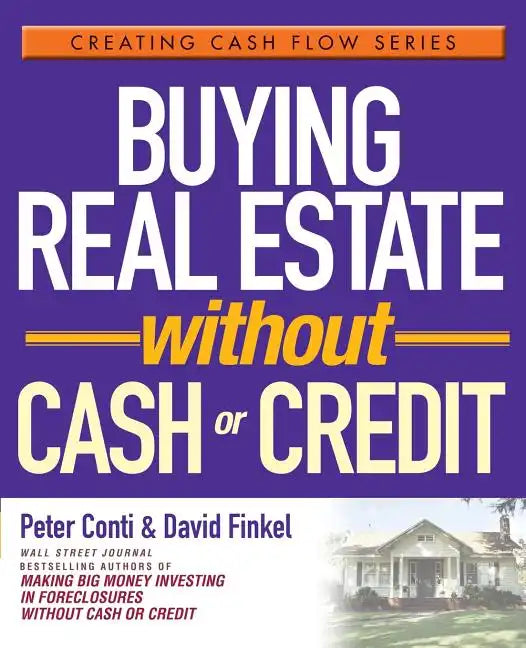 Buying Real Estate Without Cash or Credit - Paperback