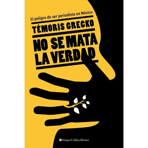 No se mata la verdad - Paperback