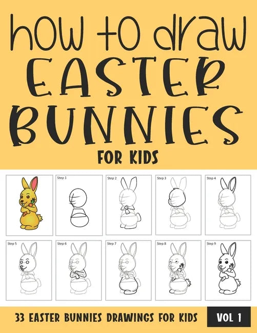 How to Draw Easter Bunnies for Kids - Vol 1 - Paperback