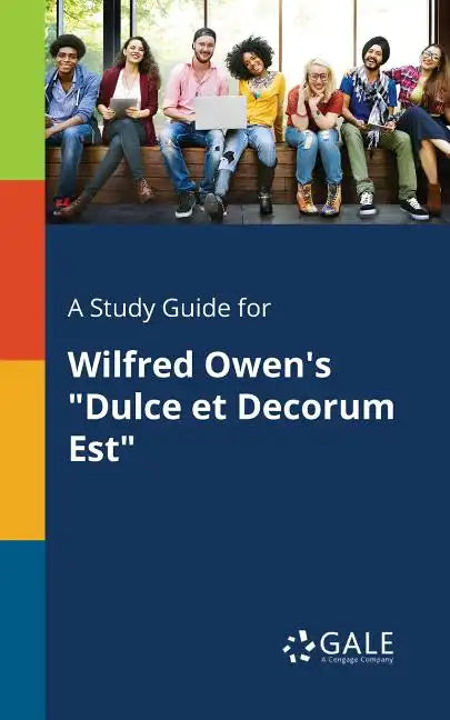 A Study Guide for Wilfred Owen's 