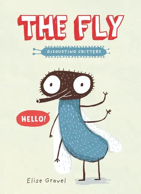 The Fly: The Disgusting Critters Series - Paperback