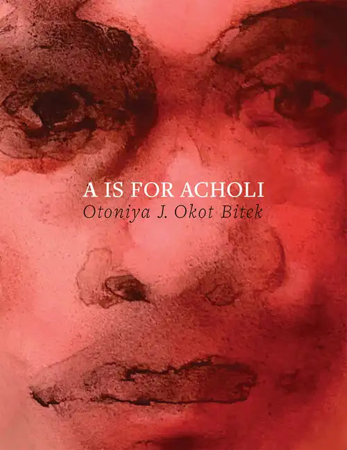 A is for Acholi - Paperback
