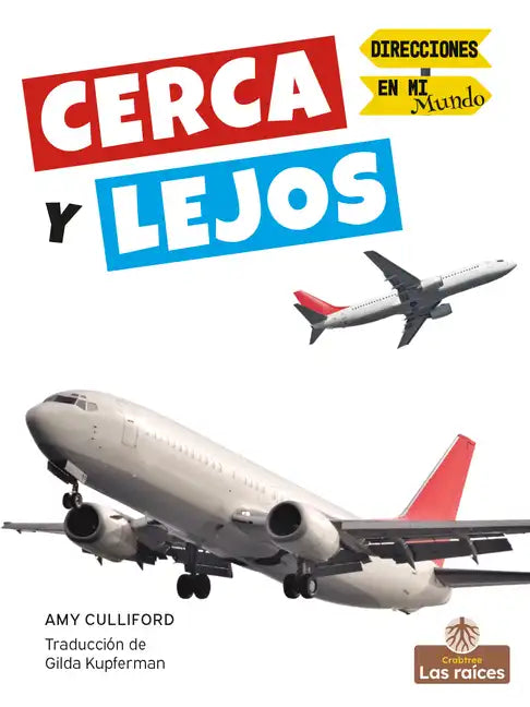 Cerca Y Lejos (Near and Far) - Library Binding