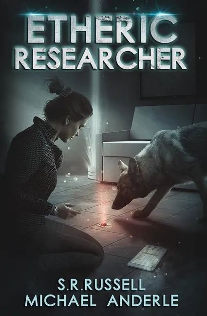 Etheric Researcher: Etheric Adventures: Anne and Jinx Book 2 - Paperback