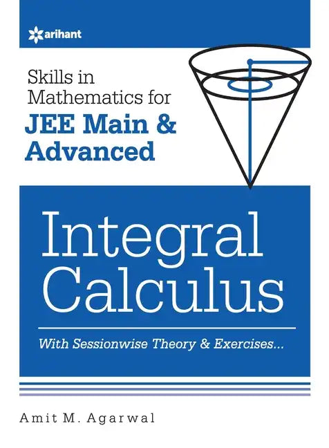 Skills in Mathematics - Integral Calculus for JEE Main and Advanced - Paperback