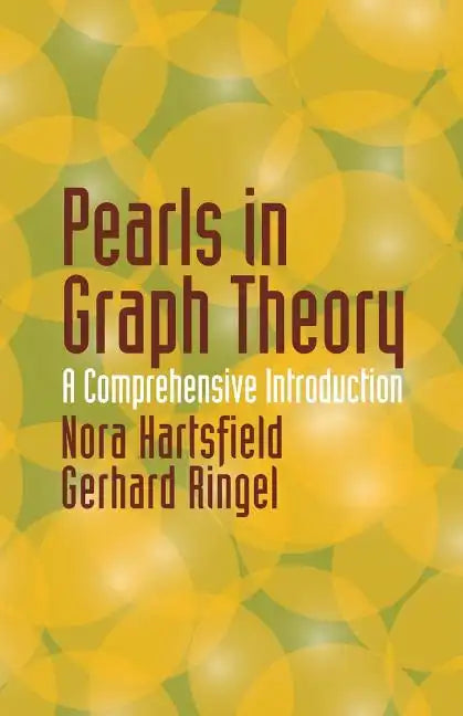 Pearls in Graph Theory: A Comprehensive Introduction - Paperback