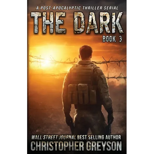 The Dark 3: A Post-Apocalyptic Thriller Serial - Paperback