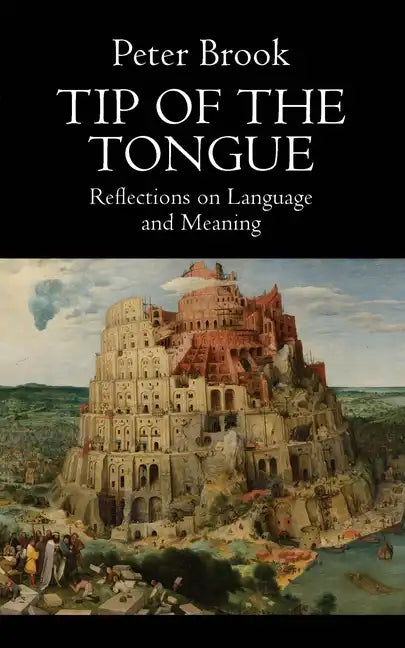 Tip of the Tongue: Reflections on Language and Meaning - Paperback