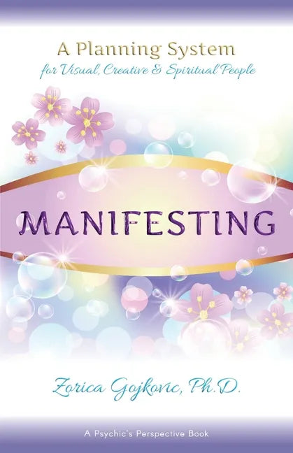 Manifesting: A Planning System for Visual, Creative & Spiritual People - Paperback