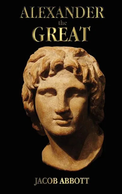 Alexander the Great - with illustrations - Hardcover