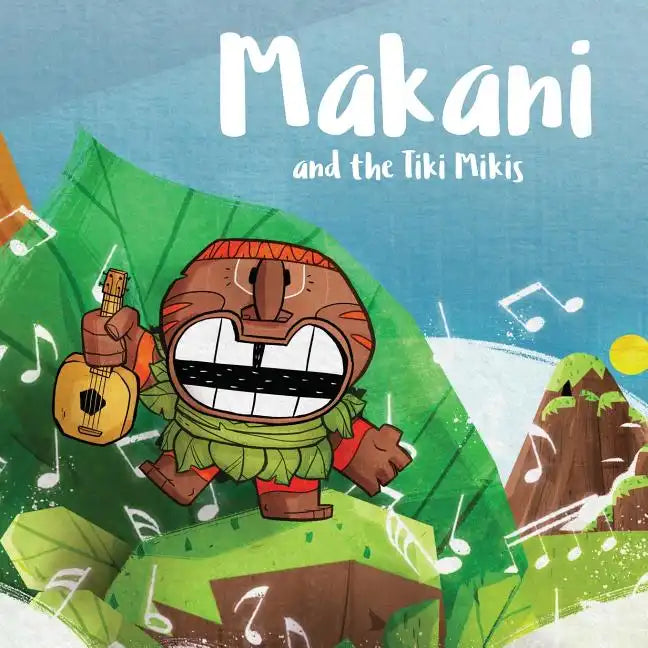 Makani and the Tiki Mikis - Paperback