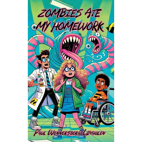 Zombies Ate My Homework: Book One - Hardcover