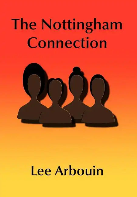 The Nottingham Connection - Hardcover