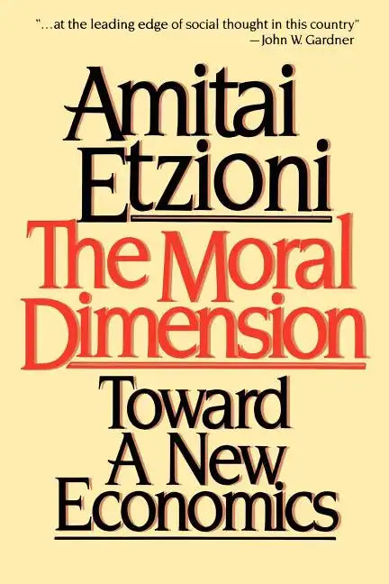 Moral Dimension: Toward a New Economics - Paperback