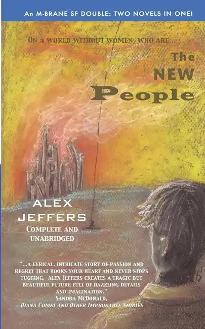 The New People/Elegant Threat: An M-Brane SF Double - Paperback