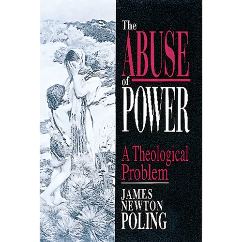 The Abuse of Power: A Theological Problem - Paperback