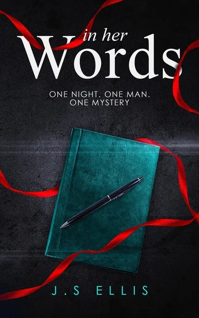 In Her Words: One Night. One Man. One Mystery - Hardcover