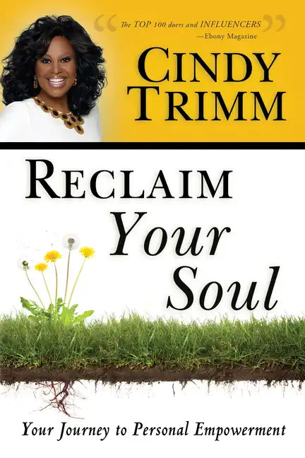 Reclaim Your Soul: Your Journey to Personal Empowerment - Paperback