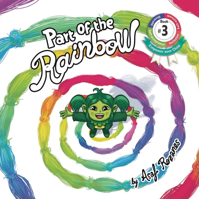 Part Of The Rainbow: (Childrens books about Diversity/Equality/Discrimination/Acceptance/Colors Picture Books, Preschool Books, Ages 3 5, B - Paperback